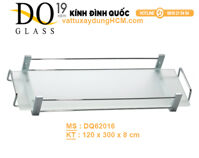 Kệ kính cường lực mờ Đình Quốc DQ 62016