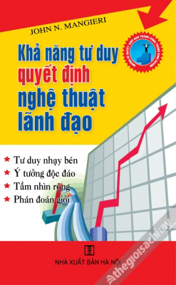 Khả năng tư duy quyết định nghệ thuật lãnh đạo