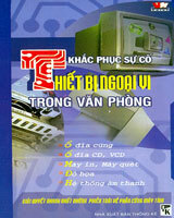 Khắc Phục Sự Cố Thiết Bị Ngoại Vi Trong Văn Phòng