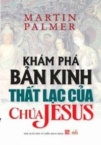 Khám phá bản kinh thất lạc của Chúa Jesus