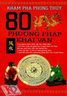 Khám phá phong thuỷ - 80 phương pháp khai vận