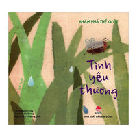 Khám Phá Thế Giới - Tình Yêu Thương