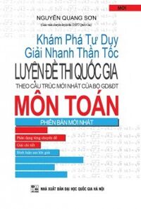 Khám Phá Tư Duy Giải Nhanh Thần Tốc Luyện Đề Thi Quốc Gia Môn Toán