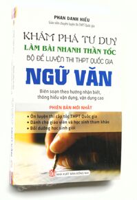 Khám Phá Tư Duy Làm Bài Nhanh Thần Tốc Ngữ Văn