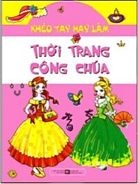 Khéo Tay Hay Làm - Thời Trang Công Chúa