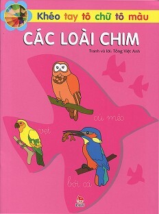 Khéo Tay Tô Chữ Tô Màu - Các Loài Chim