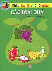 Khéo Tay Tô Chữ Tô Màu - Các Loại Quả