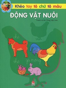 Khéo Tay Tô Chữ Tô Màu - Động Vật Nuôi