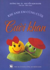 Khi Anh Em Cùng Cười - Cười Khan