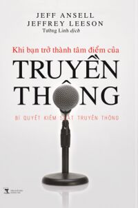 Khi bạn trở thành tâm điểm của truyền thông