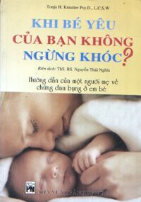 Khi bé yêu của bạn không ngừng khóc