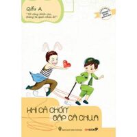 Khi Cà Chớn gặp Cà Chua - Qifu A