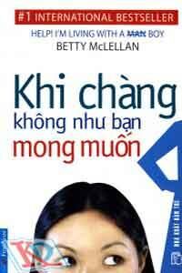 Khi chàng không như bạn mong muốn