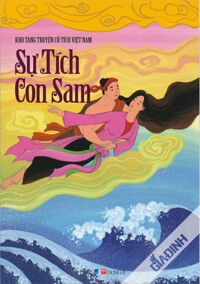 Kho Tàng Truyện Cổ Tích Việt Nam - Sự Tích Con Sam