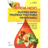 Khoa học dưỡng sinh trường thọ theo nhóm máu