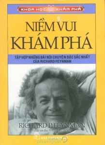 Khoa học khám phá - Niềm vui khám phá - Richard P. Feynman