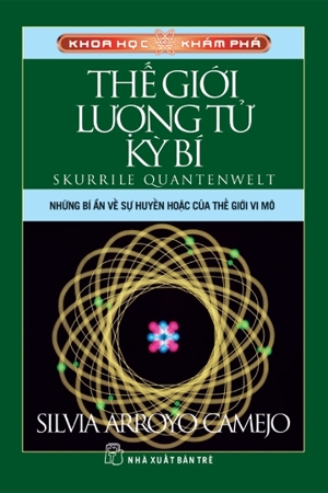 Khoa học khám phá - Thế giới lượng tử kỳ bí