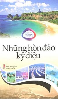 Khoa Học Thú Vị Thế Kỷ 21 - Những Hòn Đảo Kỳ Diệu