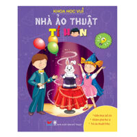 Khoa học vui - Nhà ảo thuật tí hon - Nhiều tác giả