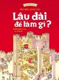 Khởi Đầu Lịch Sử - Lâu Đài Để Làm Gì?