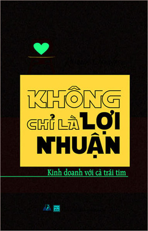 Không chỉ là lợi nhuận