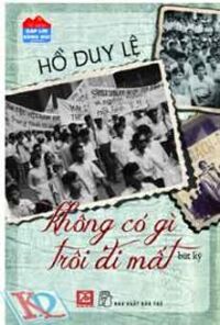 Không có gì trôi đi mất - Hồ Duy Lệ