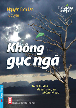 Không gục ngã (Khổ lớn) - Nguyễn Bích Lan