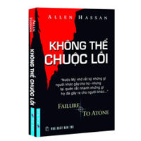 Không thể chuộc lỗi - Allen Hassan (Bìa cứng) - Dịch giả: Lê Đình Bì - Nguyễn Văn Phước, M.S