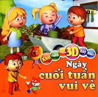 Khu Vườn Truyện 3D Hay Nhất - Ngày Cuối Tuần Vui Vẻ