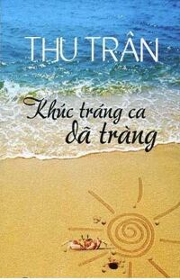 Khúc tráng ca dã tràng - Thu Trân