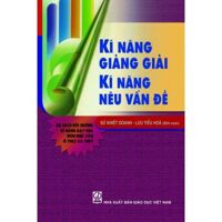 Kĩ năng giảng giải & Kĩ năng nêu vấn đề - Lê Thị Anh Đào (dịch)