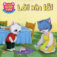 Kĩ Năng Giao Tiếp - Lời Xin Lỗi