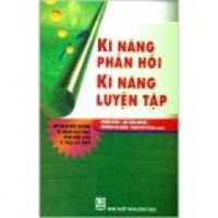 Kĩ năng phản hồi & Kĩ năng luyện tập - Đỗ Huy Lân (dịch)