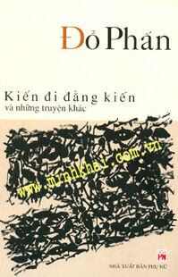 Kiến Đi Đằng Kiến Và Những Truyện Khác