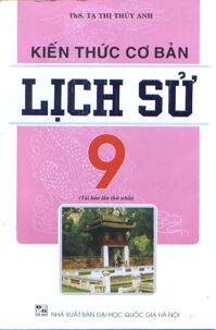 Kiến thức cơ bản Lịch sử 9