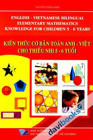 Kiến Thức Cơ Bản Toán Anh - Việt Cho Thiếu Nhi 5 - 6 Tuổi