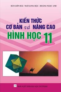 Kiến Thức Cơ Bản Và Nâng Cao Hình Học 11