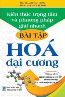 Kiến thức trọng tâm và phương pháp giải nhanh bài tập Hóa đại cương