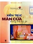 Kiến Trúc Màn Cửa Trong Thế Kỷ 21