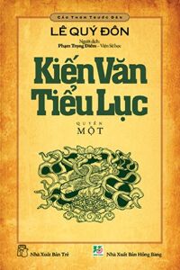 Kiến văn tiểu lục (T1) - Lê Quý Đôn