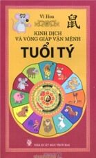 Kinh Dịch Và Vòng Giáp Vận Mệnh - Tuổi Tý