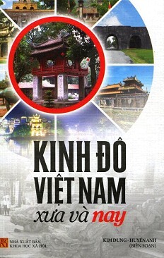 Kinh Đô Việt Nam Xưa Và Nay