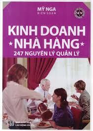 Kinh doanh nhà hàng 247 Nguyên lý quản lý