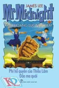 Kinh hoàng lúc nửa đêm 19 - Phi hổ quyền của Thiếu Lâm, Đảo ma quái