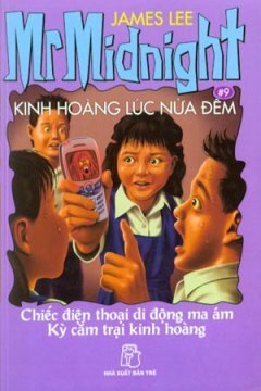 Kinh Hoàng Lúc Nửa Đêm - Chiếc Điện Thoại Di Động Ma Ám, Kỳ Cắm Trại Kinh Hoàng (Tập 9)