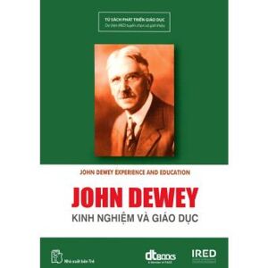 Kinh nghiệm và giáo dục - John Dewey - Dịch giả: Phạm Anh Tuấn