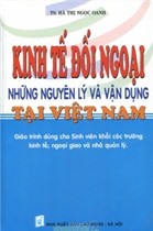 Kinh Tế Đối Ngoại - Những Nguyên Lý Và Vận Dụng Tại Việt Nam