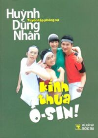 Kính Thưa Ô-sin - Huỳnh Dũng Nhân