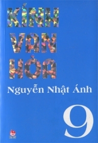 Kính vạn hoa (Bộ dày 2012 - Trọn bộ 9 tập) - Nguyễn Nhật Ánh