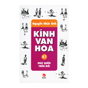 Kính vạn hoa bộ mỏng - 2012 Tập 47 - Ngủ quên trên đồi